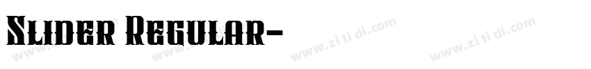 Slider Regular字体转换